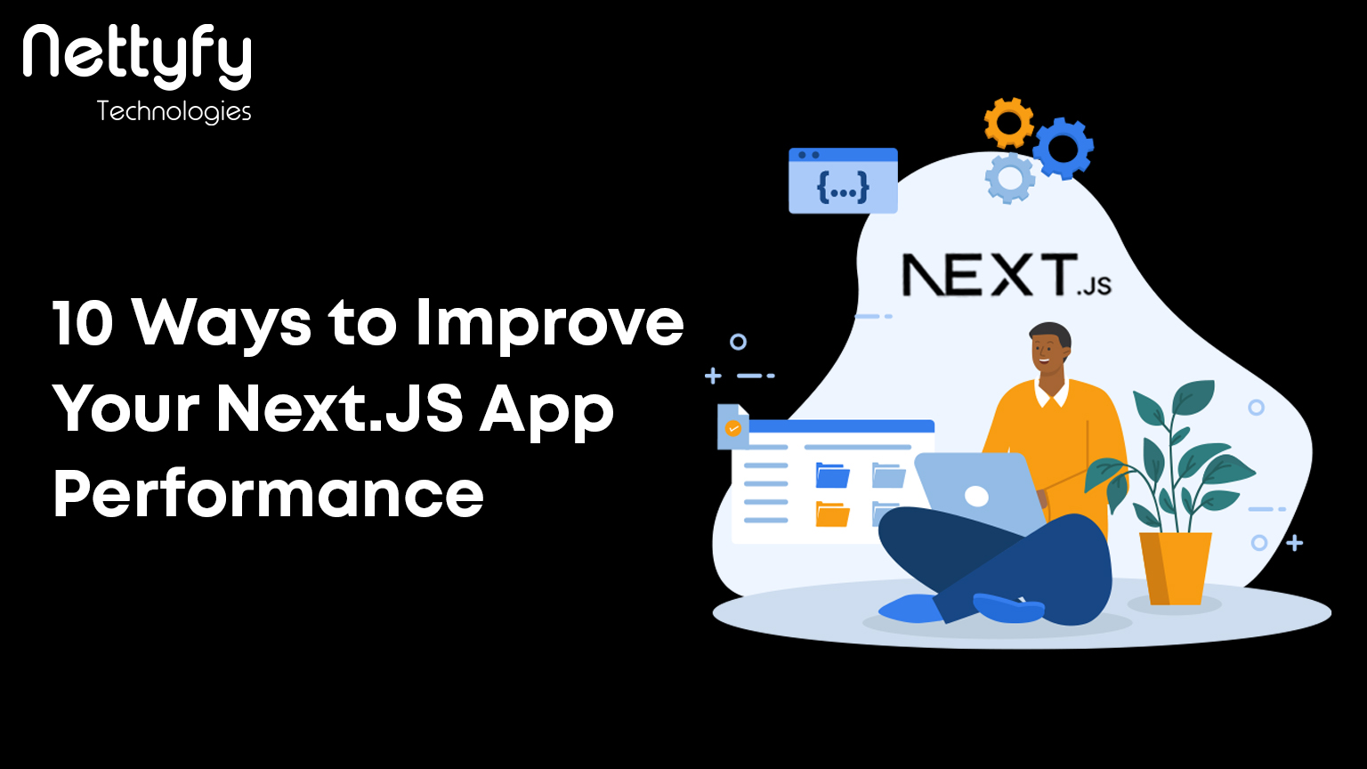 10 Ways to Improve Your Next.JS App Performance
