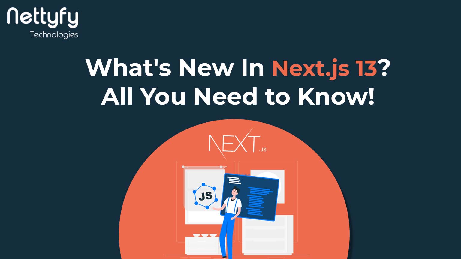 What’s New in Next.js 13? All you need to Know!
